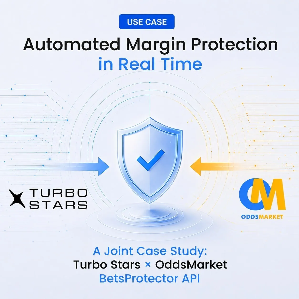 Automated margin protection in real time — a joint Turbo Stars × OddsMarket case study on the BetsProtector API, with the two brands feeding a shared protection layer.